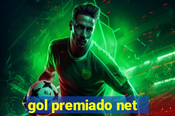 gol premiado net - Riches